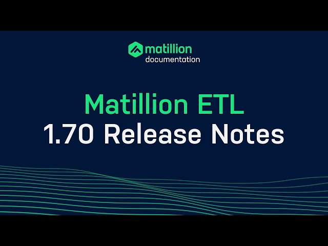 Matillion ETL | 1.70 Release Notes