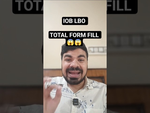IOB LBO TOTAL FORM FILL 😱😱