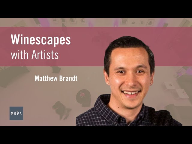 Winescapes with Artists (Episode 6): Matthew Brandt