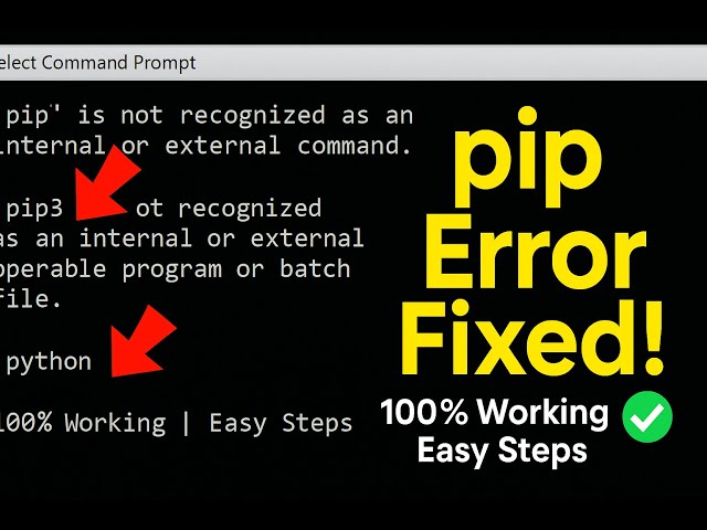 [Solved] pip/pip3 is not recognized as an internal or external command | python command error (2025)
