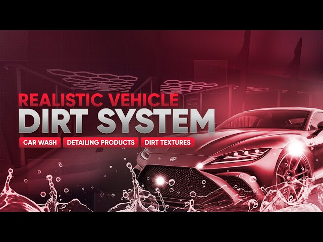 Realistic Vehicle Dirt System & Carwash [FIVEM] [QBCore & QBOX & ESX & vRP & STANDALONE]