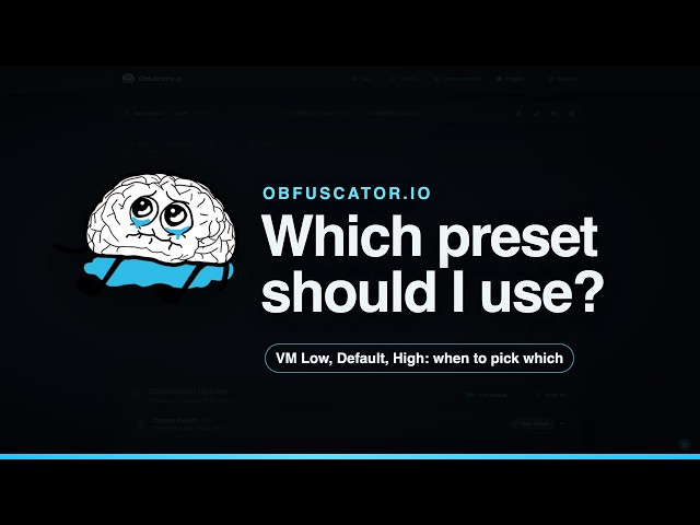 Which Obfuscator.io Preset Should I Use? VM Low vs Default vs High