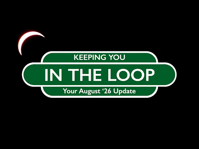 Keeping You In The Loop: August 2026