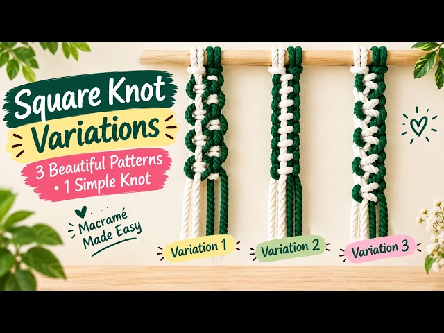  Square Knot Variations | Easy Macramé Patterns for Beginners@kosuriHema2022 