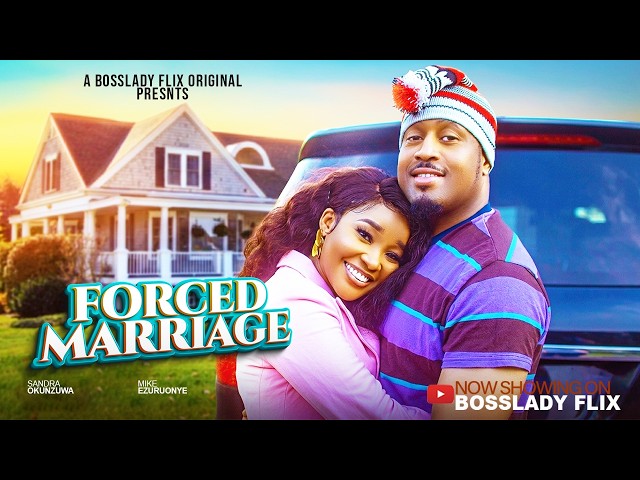 FORCED MARRIAGE - SANDRA OKUNZUWA, MIKE EZURUONYE - Latest 2026 Nigerian Movies