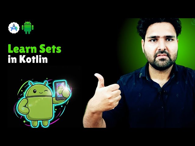 🔥Learn Sets in Kotlin | Mastering Kotlin Collections | Hindi