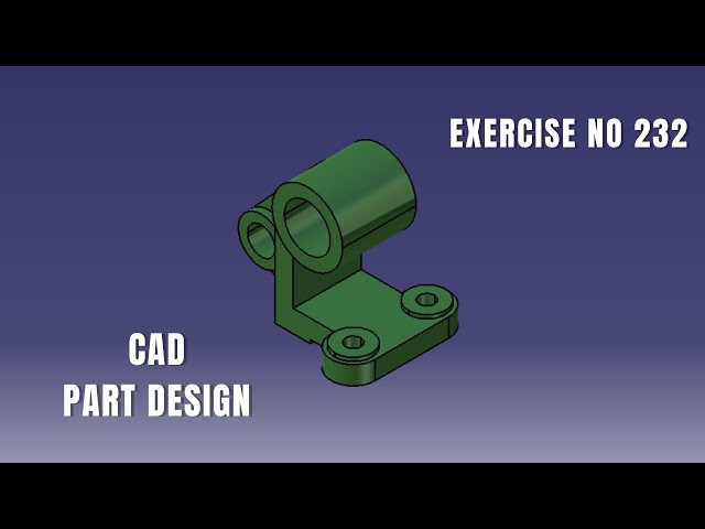 CAD Design Exercise 232 | Catia v5 tutorial exercise I Part Design | CATIA Design | Solidworks