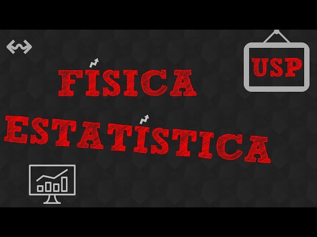 Statistical Physics - USP Professor Explains #1