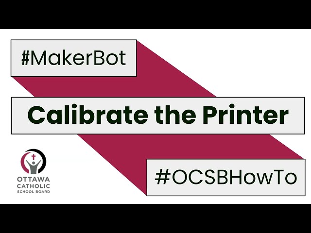 #OCSBHowTo Calibrate a MakerBot Sketch 3D Printer