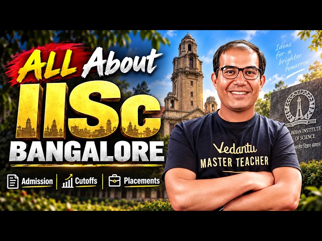 IISc Bangalore 🚨 COMPLETE GUIDE | Admission, Eligibility, Cut-Offs | IAT Exam | Vinay Shur Sir