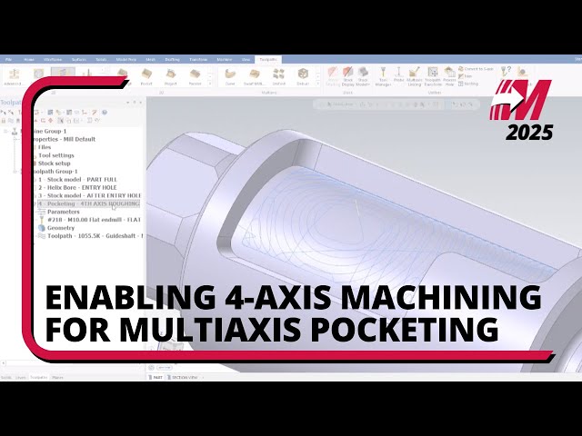 Mastercam 2025: 4-Axis Machining in Multiaxis Pocketing
