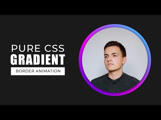 CSS Circular gradient border Animation | CSS Animation Examples