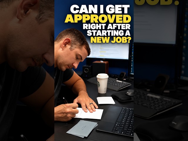 Can You Get Approved Right After Starting A New Job? #shorts