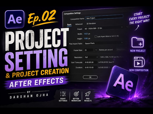 EP. 02-After Effects Project Settings Explained | Create & Setup Your Project l Artist Darshan