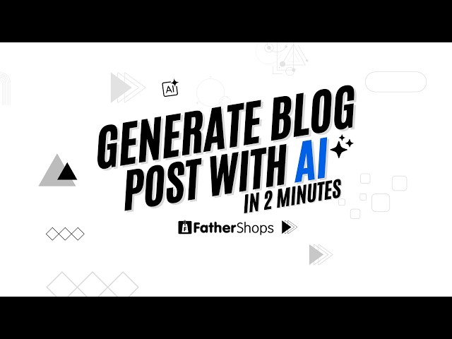 How to Write Blog Posts With AI in FatherShops (SEO Content in Minutes)