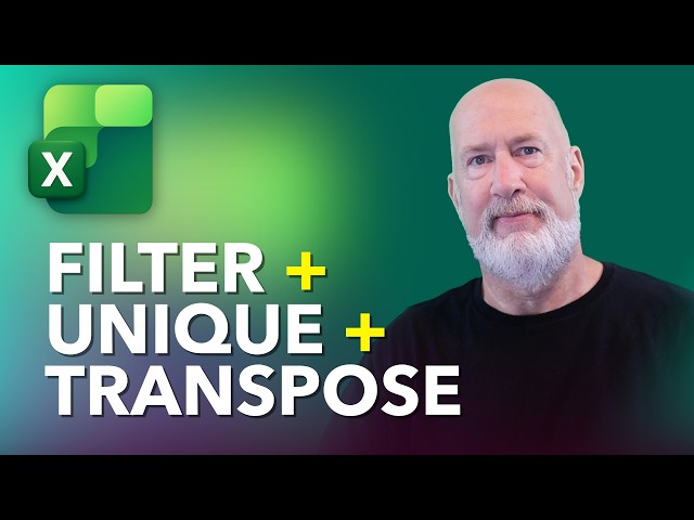 Excel FILTER Function with UNIQUE and TRANSPOSE