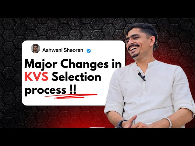 Major Changes in KVS Selection Process ? Possibilities of Written Exam ! @Ashwani Sheoran