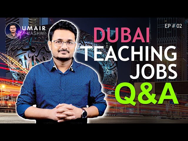 Teaching Jobs in Dubai | Answers to Your Questions