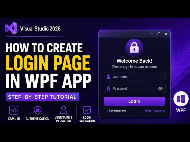 How to Create a Login Page in WPF App | Visual Studio 2026