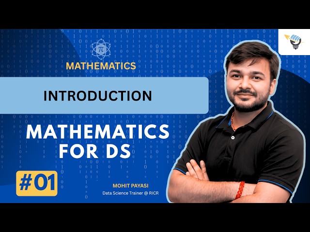 Introduction to Mathematics for Data Science | Mathematics for Data Science #01