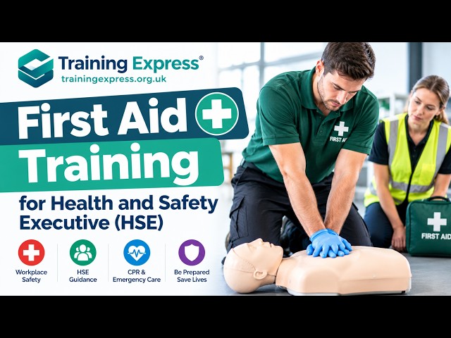 First Aid Training at Work UK | HSE Workplace First Aid Requirements & Essential Skills