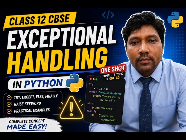 Exception Handling in Python | Class 12 CBSE Computer Science One Shot Revision