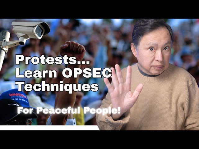 Protecting Yourself in Protest Areas - Understanding the Government Surveillance Threats