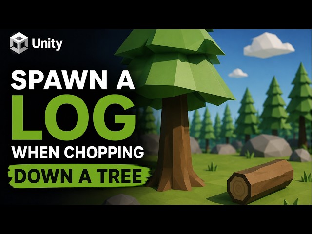 Spawning Loot from Chopping Down Trees(How to build a 3D Low Poly RPG for Beginners #6)
