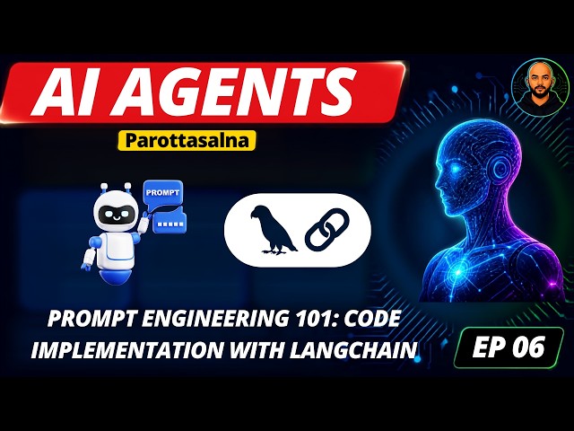 EP 6 – Prompt Engineering 101: Code Implementation with LangChain | Tamil | Parottasalna