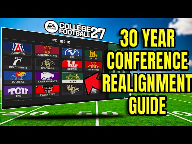 30 Year Realignment Guide For Dynasty in CFB 27!