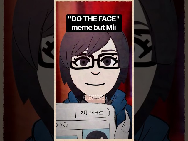 MII DO THE FACE | #animationmeme #artmeme #tomodachilife #tomodachilifelivingthedream #arttrend