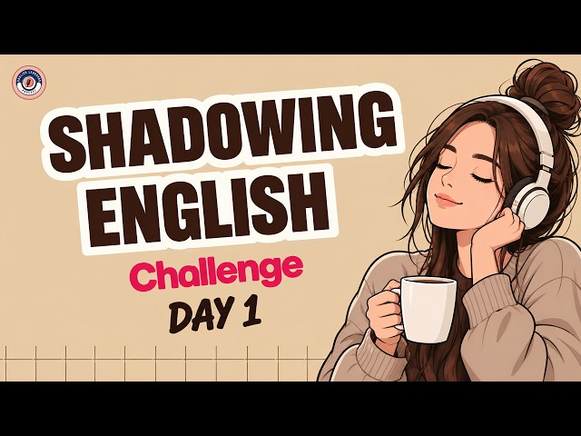 Shadowing English Speaking Practice Day 1 | Speak Confidently 5-Day English Speaking Challenge