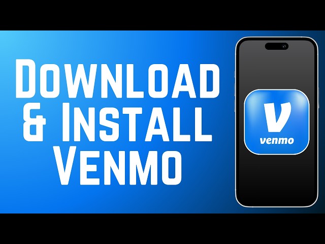 How to Download & Install Venmo App 2026 (Full Guide)