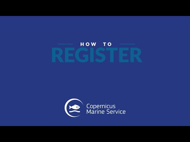 How to register to the Copernicus Marine Service?