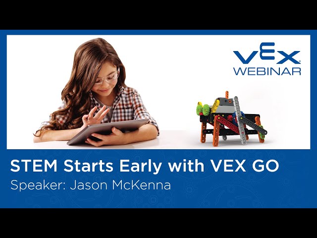 Free Webinar - STEM Starts Early with VEX GO