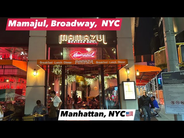 Mamazul Mexican Grill on Broadway, Manhattan, New York 🇺🇸| Yummy Mexican Food in NYC
