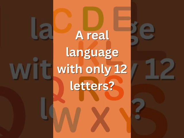 A real language with only 12 letters  #usa #letter #language