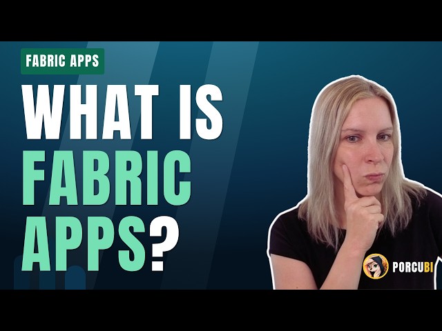 Microsoft Fabric Apps explained for beginners (Rayfin, write back, semantic models)