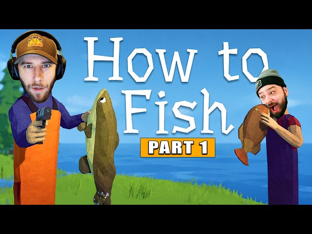 HOW TO FISH: Part 1 ft. chocoTaco & Reid