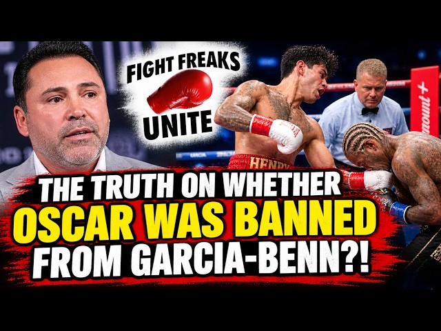 Was Oscar Banned From Garcia-Benn?!