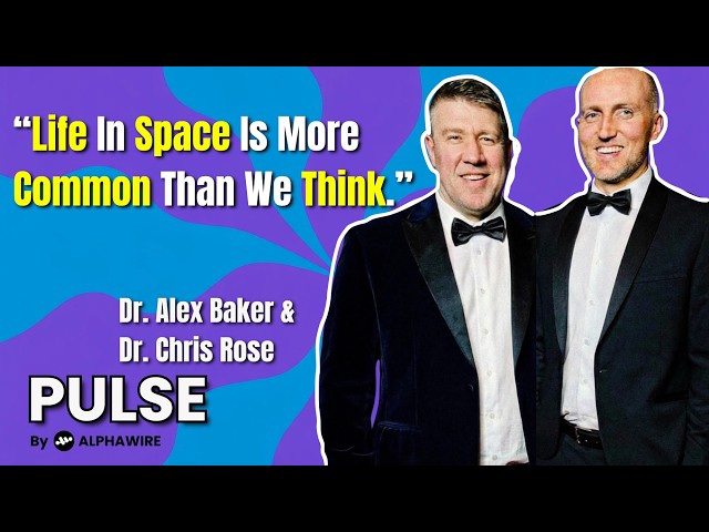 Is there Life Beyond Earth? - with Dr. Alex Baker & Dr. Chris Rose