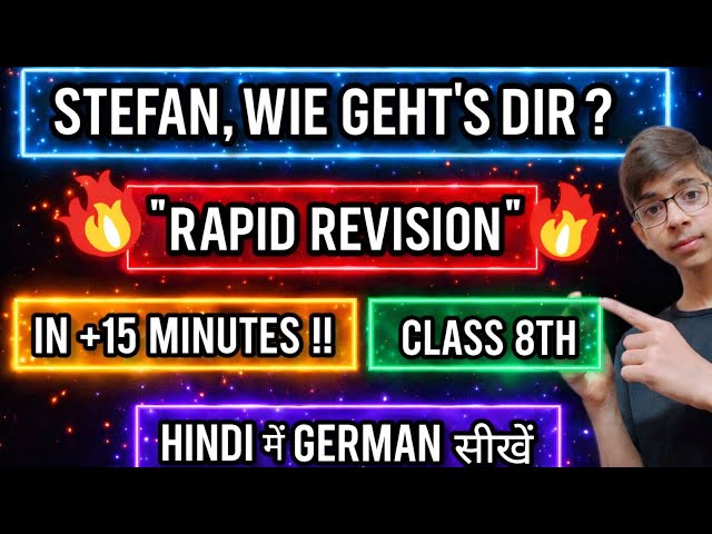 Stefan, Wie geht's dir II RAPID RIVISION 🔥II Class 8th II Hindi में German सीखें II