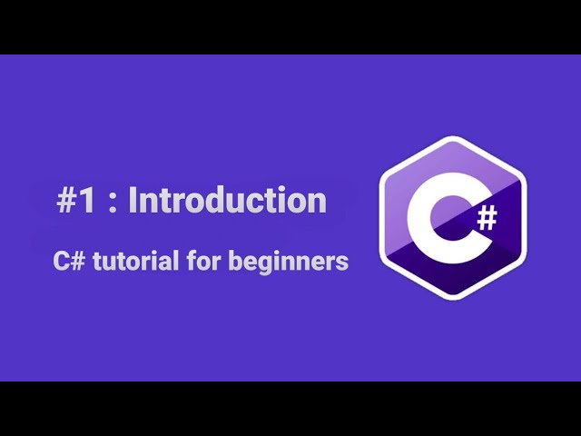 😀C# tutorial for beginners - Introduction