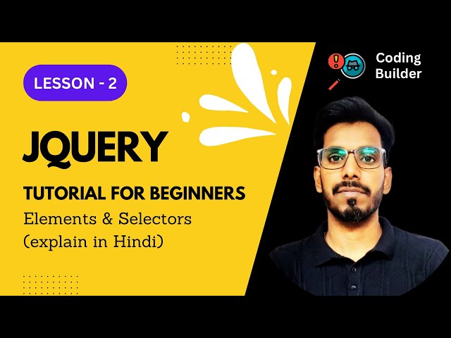 jQuery Tutorial for Beginners (2025) - #2 | Elements & Selectors