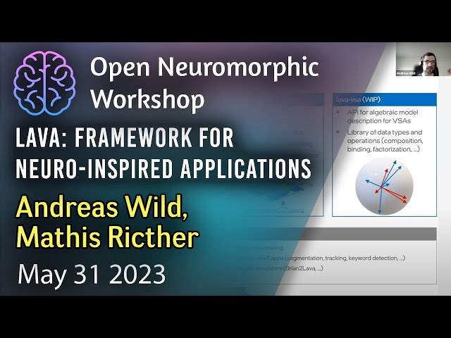 Lava: Open-Source Framework for Neuro-Inspired Applications - Andreas Wild, Mathis Ricther, Intel