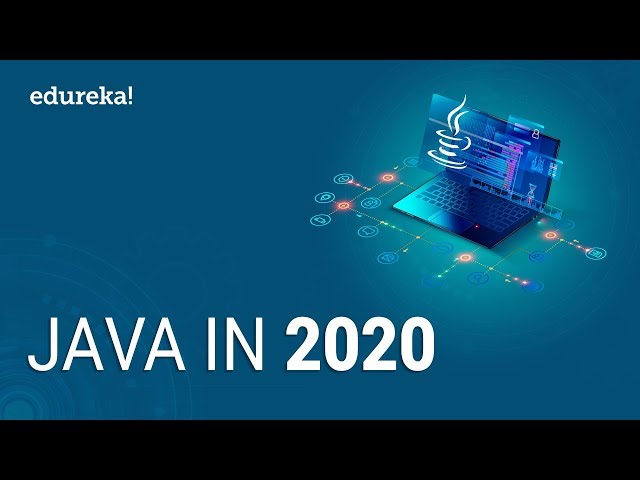 Java in 2020 | Why You Should Learn Java in 2020? | Java Training | Edureka