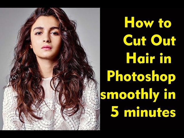 How To Cut Out Hair In Photoshop Smoothly In 5 minutes!! BUT2WHY