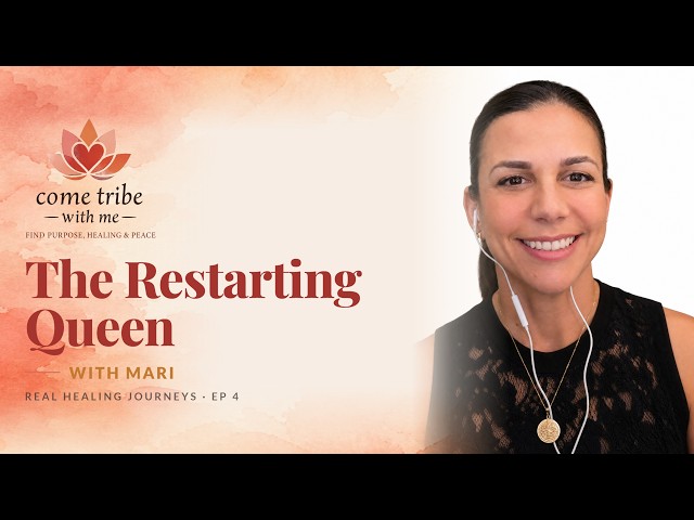 The Restarting Queen - Mari's Healing Journey | Real Healing Journeys Ep 4