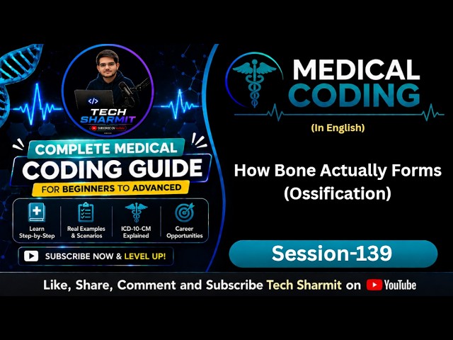 Ossification - Bone Formation | Medical Coding | Medical coding course (Ep-139)