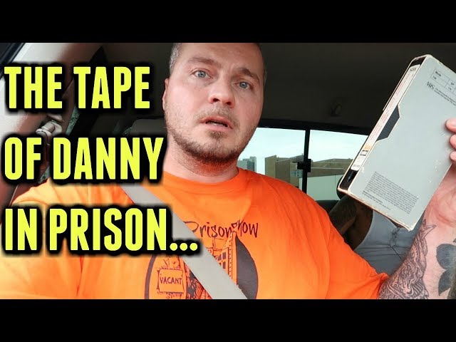 Getting The Tape Of Danny In Prison